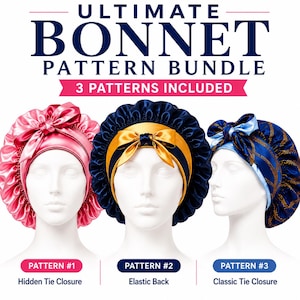 May include: A digital graphic titled ULTIMATE BONNET PATTERN BUNDLE 3 PATTERNS INCLUDED featuring three mannequin heads wearing different satin bonnets. Pattern 1 is pink with a hidden tie, pattern 2 is navy and gold with an elastic back, and pattern 3 is blue with a gold chain print and a classic tie closure.