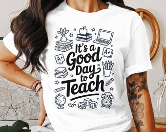 Camiseta "É um bom dia para ensinar", presente para professores