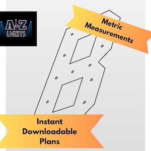 Può includere: Disegno a tratto nero e bianco della lettera "B" con forme a diamante e piccoli cerchi. L'immagine include il testo "Metric Measurements" e "Instant Downloadable Plans", e il logo di "A-Z LIGHTS".