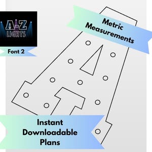 Può includere: Un disegno a tratto nero e bianco della lettera « A » con diversi ritagli circolari. L'immagine include il testo « A-Z LIGHTS » e « Font 2 ». Sono presenti anche le parole « Metric Measurements » e « Instant Downloadable Plans ».