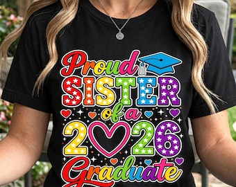 Proud Sister of A 2026 Graduate Png, Class of 2026 Graduation Png, Class of 2026 Png, Senior 2026 Png, sister of graduate png