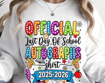 Last Day of School Autograph 2026 Graduation Teacher Png, Kindergarten Graduate Class of 2026 Png, Senior 2026 Png