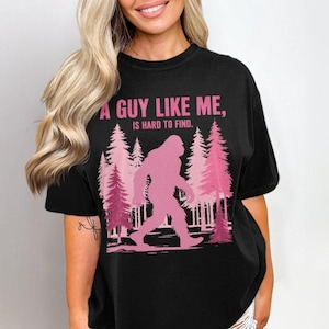 Funny Bigfoot PNG, A Guy Like Me Is Hard to Forest Find, Bigfoot Dad Humor
