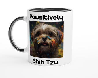 Mug Pawsitively Shih Tzu White 11oz Ceramic Coffee Cup with Color Inside – Cute Dog Lover Gift