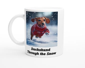 Dachshund Through the Snow - White 11oz Ceramic Mug