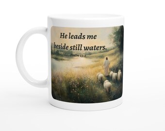 He leads me beside still waters Scripture Inspirational White 11oz Ceramic Mug