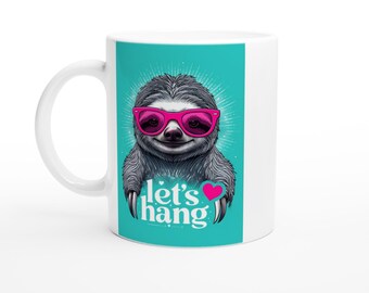Let's Hang Sloth White 11oz Ceramic Mug