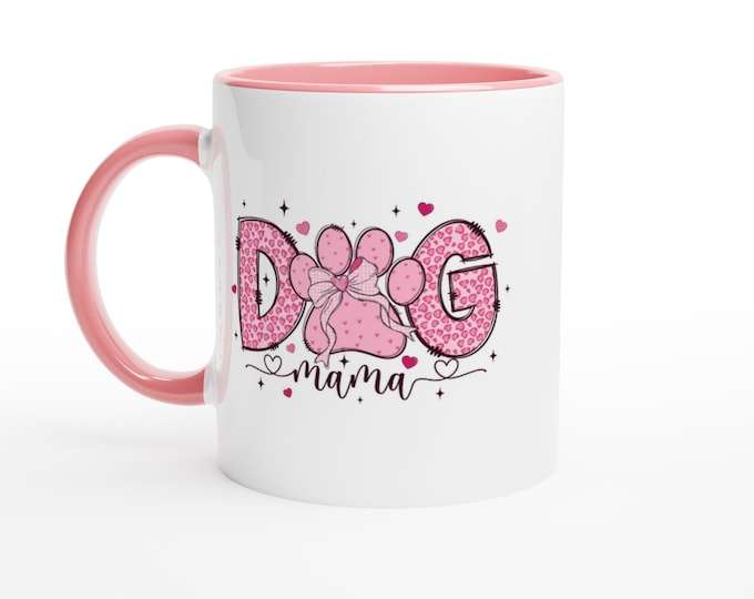 Featured listing image: Mug Dog Mama Ceramic Coffee Cup 11oz White with Pink Color Inside | Gift for Dog Lovers, Pet Mom Mug
