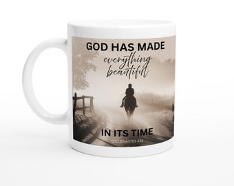 God Has Made Everything Beautiful In Its Time Scripture Horse and Rider White 11oz Ceramic Mug