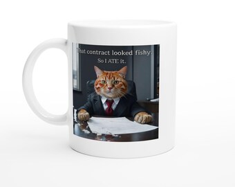 That Contract Looked Fishy So I Ate It - Fun Cat White 11oz Ceramic Mug for Office or Home