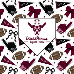 May include: A seamless pattern featuring a maroon and white color scheme. The pattern includes baseball bats, baseballs, bows, footballs, and hand signs that say "Touch Down" and "Go Team". The text "Bases & Bows - Digital Prints" is in the center of the pattern.
