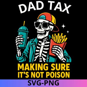 Dad Tax Making Sure It&#39;s Not Poison Png, Retro Dad Tax Definition Png, Dad Life Svg, Funny Dad Svg, Dad Definition Png , Father&#39;s Day Gift
