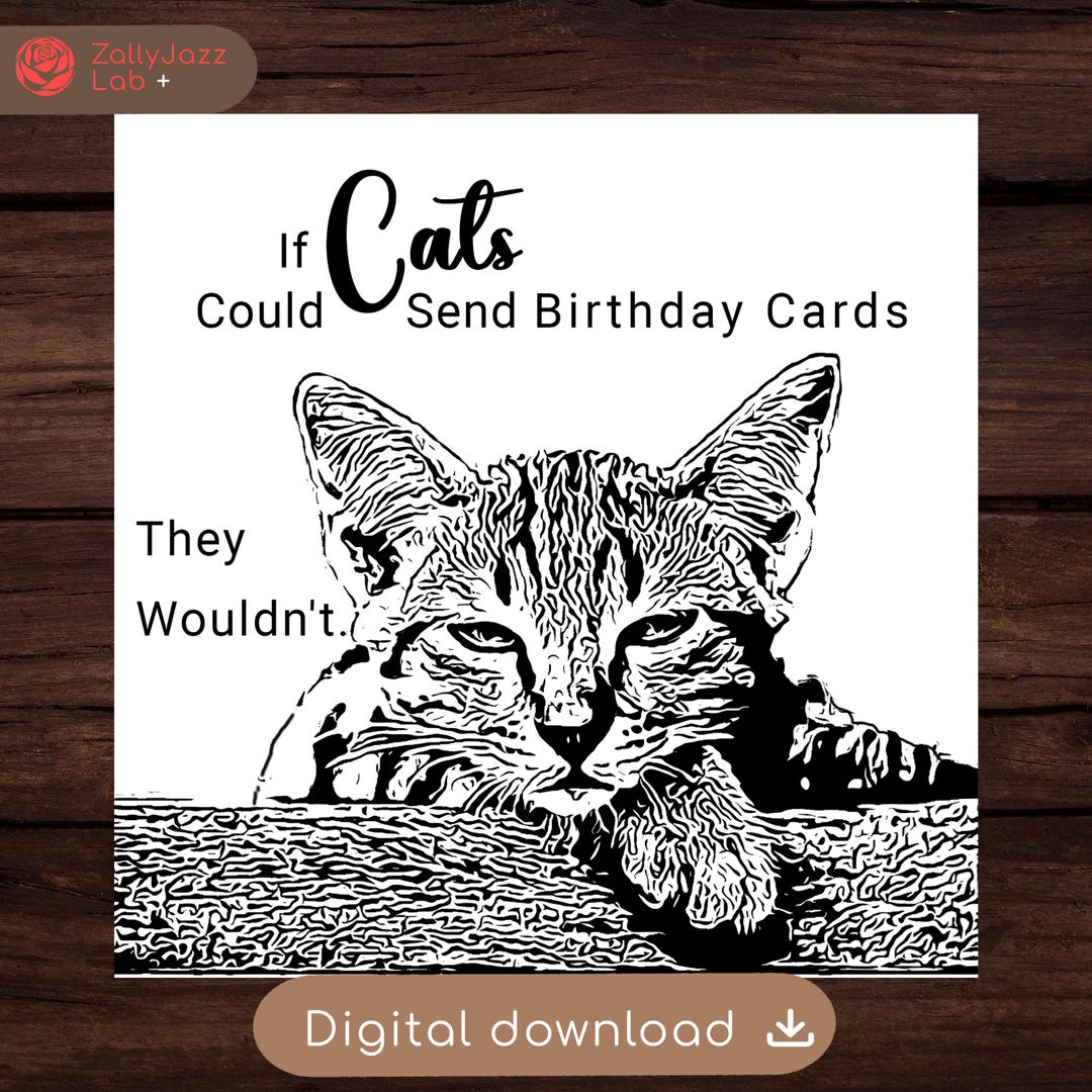 Funny Cat Birthday Card for Cat Lovers (digital Download) - Etsy