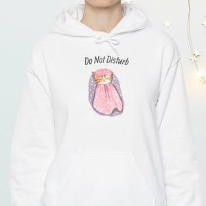 Cute Cat Hoodie &#39;Do Not Disturb&#39;| Cat Hoodie, Funny Animal Sweatshirt, Pet Lover Gift, Birthday Present, Cat Owner Gift, Cat Mom, Cat Dad