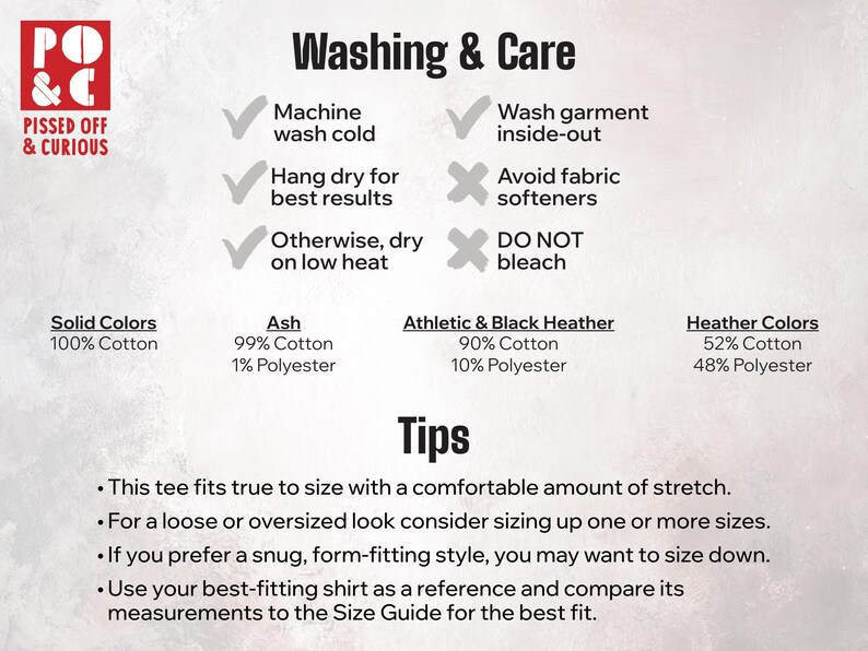 May include: Image with washing and care instructions for a tee shirt. Includes details on machine washing cold, hang drying, and avoiding bleach and fabric softeners. Also lists fabric composition percentages.
