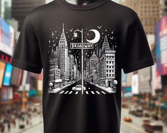 Broadway Shirt Times Square NYC Shirt Theatre Shirt NYC Trip Actor Shirt Broadway Fan Shirt Musical Theatre Drama Club Stage Mom Shirt
