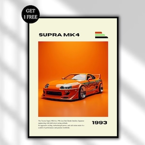 Puede incluir: Póster naranja con un coche Toyota Supra MK4. El póster incluye el texto "SUPRA MK4" y "1993". El coche está sobre un fondo naranja. El póster también incluye el texto "GET 1 FREE".