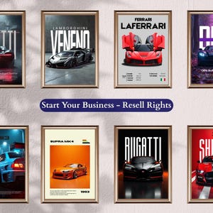 Puede incluir: Colección de carteles de coches enmarcados con modelos Lamborghini, Ferrari, Bugatti y Supra. Cada cartel tiene un diseño minimalista con el nombre y la imagen del coche. Los carteles están en marcos dorados y se exhiben en una pared blanca. También se ve el texto "Start Your Business - Resell Rights".