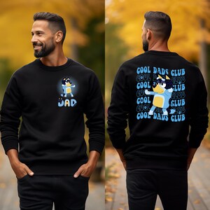 Bluey Cool Dads Club Sweatshirt, Bluey Dad Sweatshirt, Dad Gift, Bluey Dad Club Sweatshirt, Bandit Cool Dad Club Sweatshirt