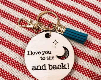 I love you to the moon and back KEYCHAIN | love keychain | keychain | laser cut keychain | gift