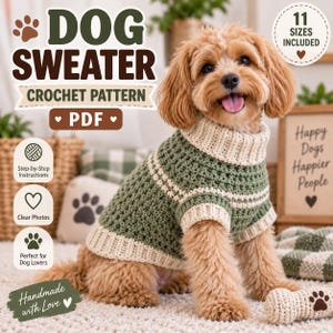 Puede incluir: Un patrón de ganchillo en PDF para suéter de perro que muestra a un perro marrón claro con un suéter verde con rayas y bordes acanalados color crema. La imagen incluye el texto DOG SWEATER CROCHET PATTERN PDF, 11 SIZES INCLUDED y Happy Dogs Happier People.