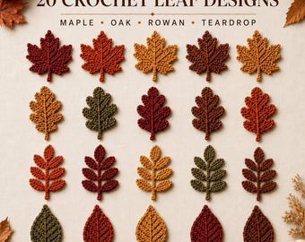 Guía visual de patrones de ganchillo de hojas de otoño, 20 diseños de arce, roble, serbal y lágrima en formato PDF.