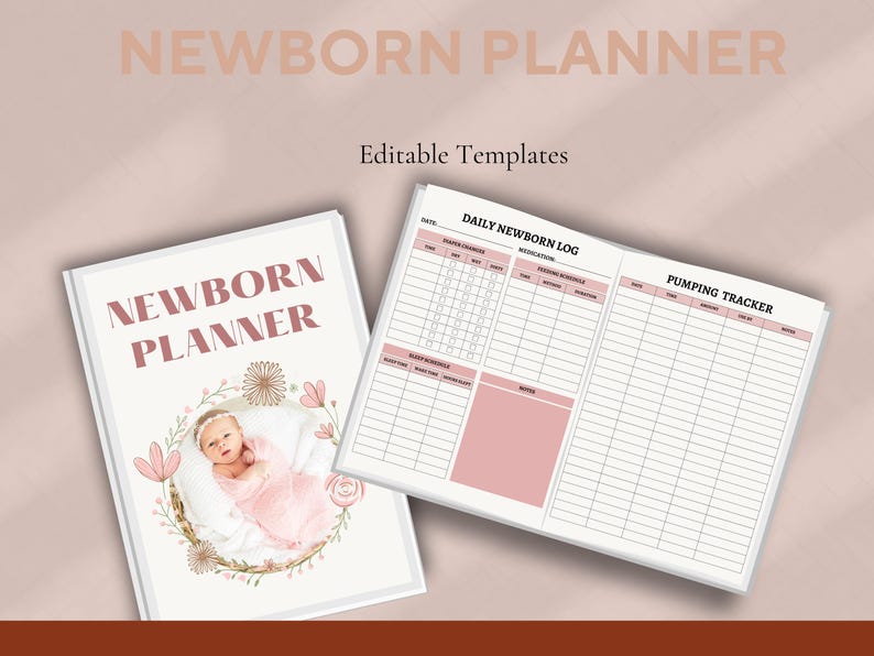 May include: A pink and white printable newborn planner with a floral design and a baby girl on the cover. The planner includes a daily newborn log and a pumping tracker.