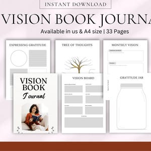 May include: A printable vision board journal with 33 pages. The journal includes pages for expressing gratitude, a tree of thoughts, a monthly vision, a vision board, and a gratitude jar. The journal is available in US and A4 sizes.