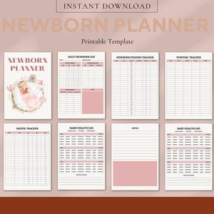May include: Printable newborn planner with a pink and white color scheme. The planner includes sections for daily newborn log, feeding tracker, pumping tracker, diaper tracker, name health log, baby health log, and notes.