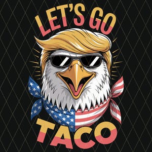 Let's Go Taco Adler png svg, Let’s Go Taco Lustige Parodie svg png, lustig Immer Hühner aus svg Digital Design für Cricut & Silhouette