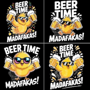 Beer Time Madafakas Lustiges Küken PNG | Digitaler Download | Cooles Huhn Trinkt Bier | Party Design für T-shirts, Tassen und mehr