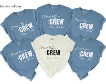 Comfort Colors Personalized Front Office Crew Shirt, Custom School Staff Tee, Secretary Team Shirt, Administrative Assistant Gift