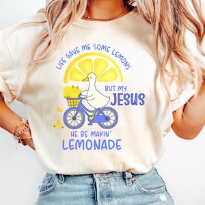 Comfort Colors® Life Gave Me Some Lemons But My Jesus He Be Makin' Lemonade Silly Goose Shirt Bike, Christian Gift For Women, Faith Apparel