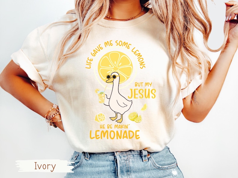 Comfort Colors® Life Gave Me Some Lemons But My Jesus He Be Makin' Lemonade Silly Goose Shirt, Christian Gift For Women, Faith Apparel Unisex Ivory