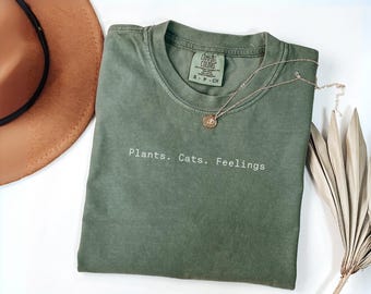 Comfort Colors® Minimalist Cats Plants Feelings Shirt, Botanical Cat Lover Tee, Plant Mom Gift, Crazy Plant Lady Top, Cozy Gardener T-Shirt