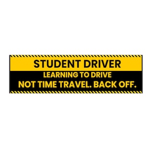 Humorous New Driver Bumper Sticker: UV Protective Car Decor
