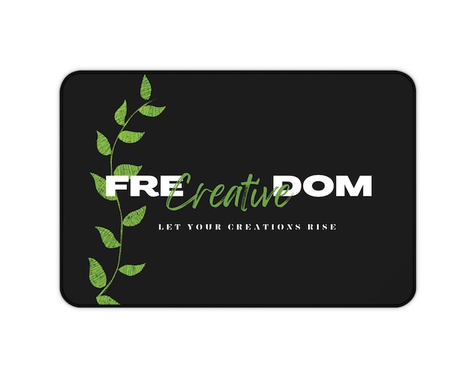 Desk Mat": Creative Freedom