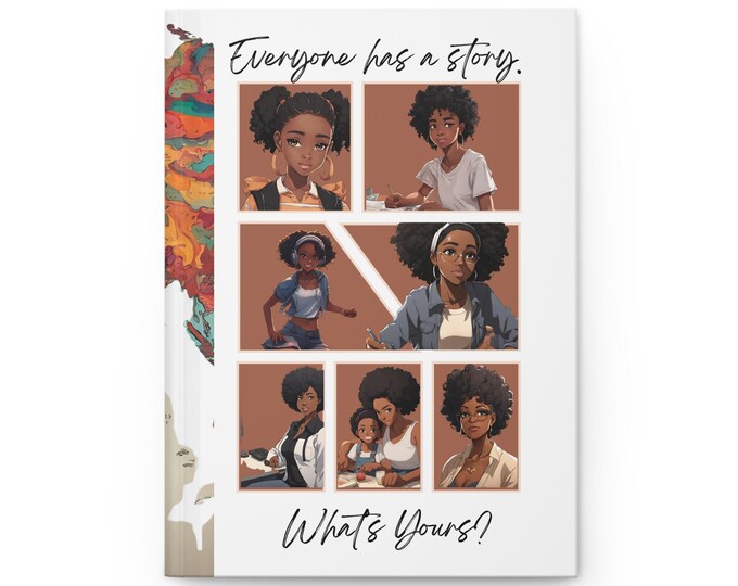 Everyone has a Story. Matte Hardcover - Personal Story Journaling, 150 Lined Pages, 5.75x8, Gift for
