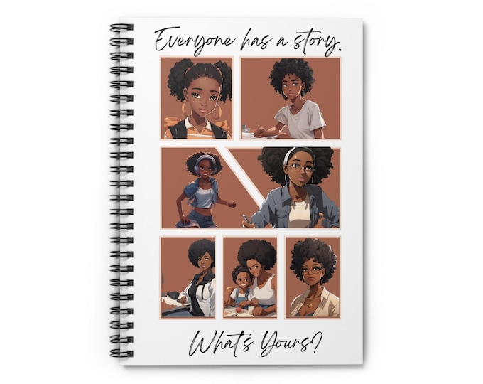 Everyone has a story!Spiral Notebook - Ruled Line