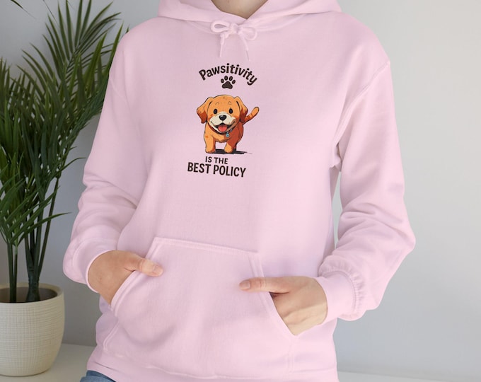 Pawsitivity Hoodie, Cozy Pet Lover Sweatshirt, Funny Animal Hoodie, Gift for Dog Lovers, Positive Vibes Apparel