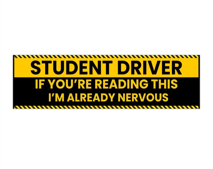 Nervous New Driver Bumper Stickers | Fun Car Decor, Perfect for New Drivers, Gift for Graduates, Driving Instruction, Humor on the Road,