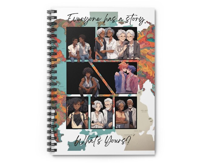 Everyone has a story!Spiral Notebook - Ruled Line