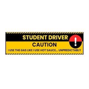 Funny Student Driver Bumper Stickers, Car Decal, Caution Student Driver Gift, Student Driver Gift, Teen Driver Gift, Driving Humor Sticker