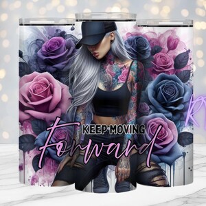 In Bewegung bleiben, Positive Zitate, 20 Unzen Design PNG, Digital, Tattoo Girl, Sublimationsdruck, Bestseller, Rosen, Rhiannon Thatcher
