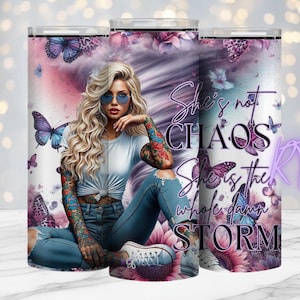 Tattoo Girl, freche Zitate, 20 Unzen Tumbler Design, Digital, Schmetterling Sublimationsdrucke, meistverkaufte, tropfende Blumen, Rhiannon Thatcher