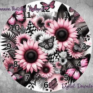 May include: A digital download design featuring a floral clock face with pink sunflowers, butterflies, and black and white accents. The clock face has numbers 1 through 12. The text "Rhiannon Thatcher Designs" and "Digital Download" are visible.