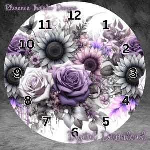 May include: A round clock face featuring a floral design with sunflowers and roses in shades of purple, gray, and white. The numbers are displayed in black. The text "Rhiannon Thatcher Designs" and "Digital Download" are visible.
