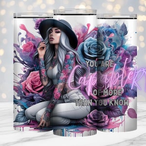 You Are Capable, Positive Zitate, 20 Unzen Design PNG, Digital, Tattoo Girl, Sublimationsdruck, Bestseller, Rosen, Rhiannon Thatcher