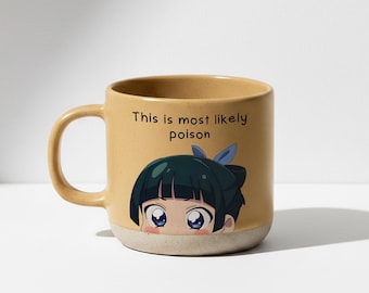 Apothecary Diaries MaoMao Mug, This Is Most Likely Poison Funny Anime Quote Mug, Cute Anime Coffee Mug, Otaku Gift, Ceramic Mug