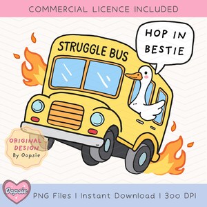 Struggle Bus Hop In Bestie PNG, Funny Goose Clip art, Trendy Goose PNG, Mental Health PNG, Cute Goose Design, Goose Meme
